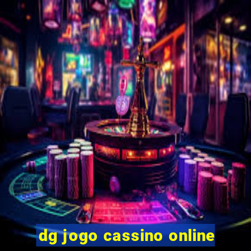 dg jogo cassino online